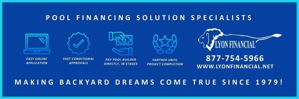 Pool financing solutions for outdoor living spaces, including online application, approval process, and project completion assistance. Expert service since 1979.